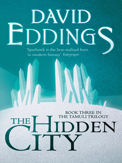 Title details for The Hidden City (The Tamuli Trilogy, Book 3) by David Eddings - Available